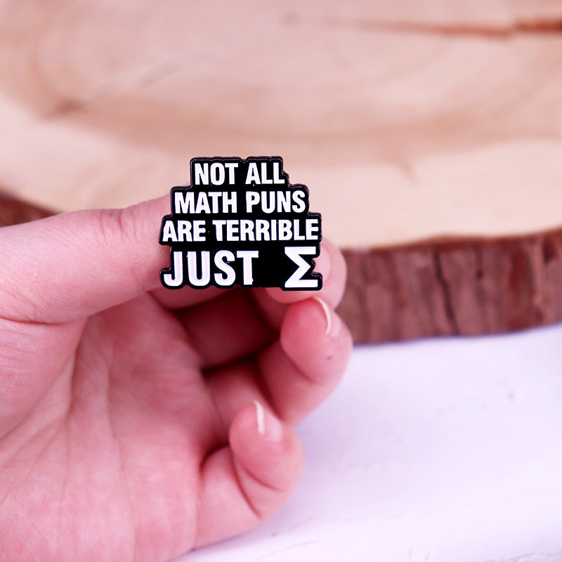 Not All Math Puns Are Terrible Just Σ Pins