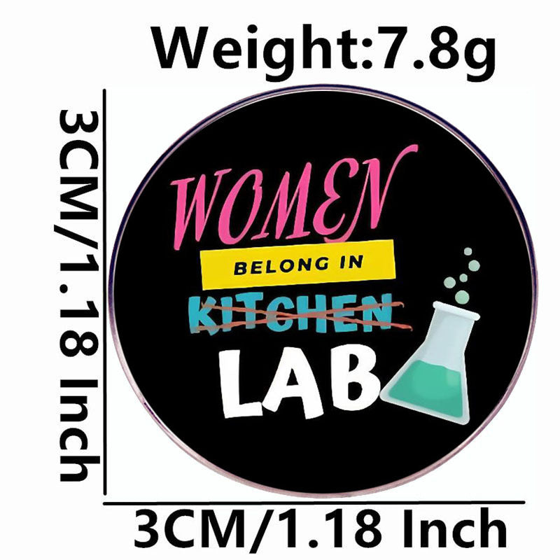 Women Belong in Lab Pins