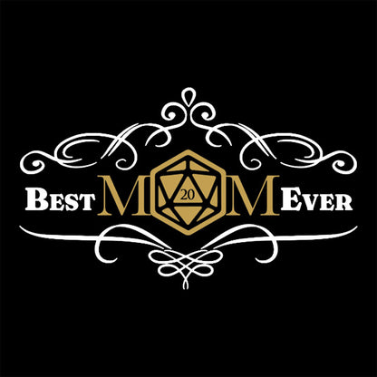 D&D Best Mom Ever Geek T-Shirt
