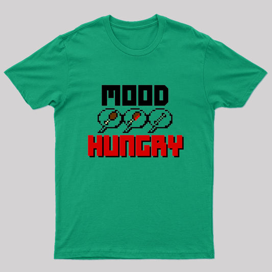 Mood Hungry T-Shirt