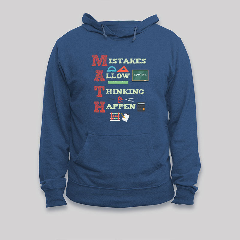 Mistakes Allow Thinking To Happen Hoodie