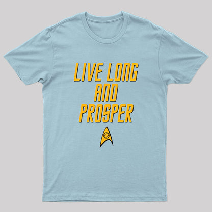 Live Long And Cosmic Voyage Geek T-Shirt