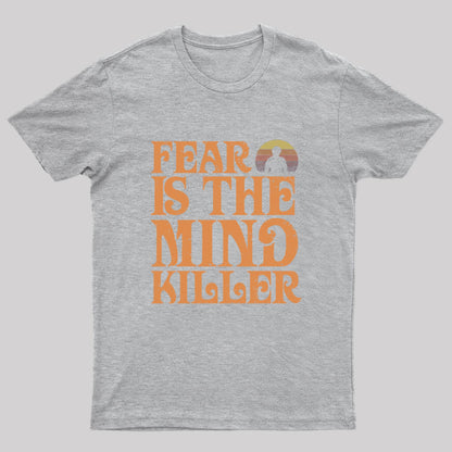 Fear is The Mind Killer Nerd T-Shirt