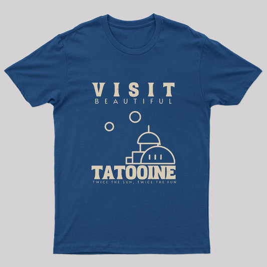 Visit Beautiful Tatooine Nerd T-Shirt