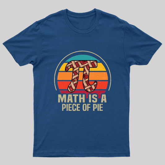 Math Is A Piece of Pie T-Shirt