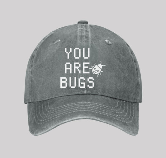 You Are Bugs Washed Vintage Baseball Cap