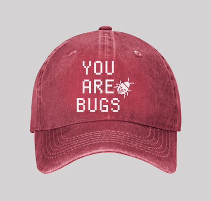 You Are Bugs Washed Vintage Baseball Cap