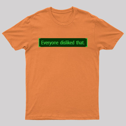 Everyone Disliked That Nerd T-Shirt