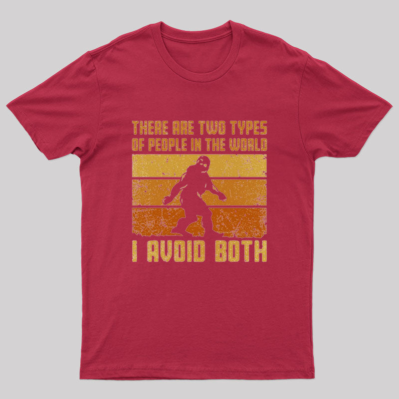 I Avoid Both Types of People T-Shirt