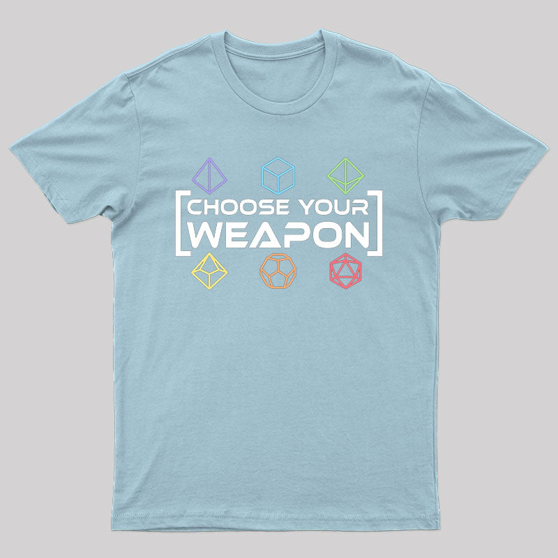 Choose Your Weapon Rainbow Dice T-Shirt