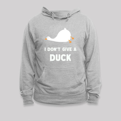 I Don't Give a Duck Hoodie