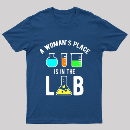 A Woman's Place is in The Lab Nerd T-Shirt