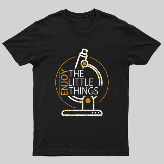 Enjoy The Little Things T-Shirt
