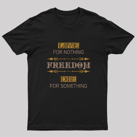 Freedom Geek T-Shirt