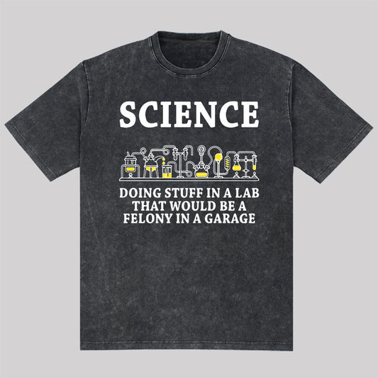 Funny Science Definition Washed T-Shirt