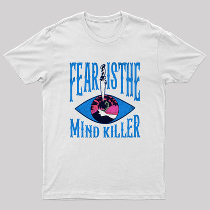 FEAR IS MIND KILLER T-shirt