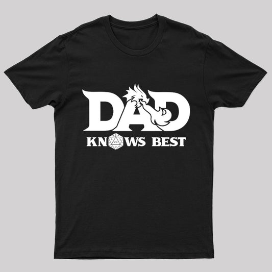 Dad Know Best Geek T-Shirt
