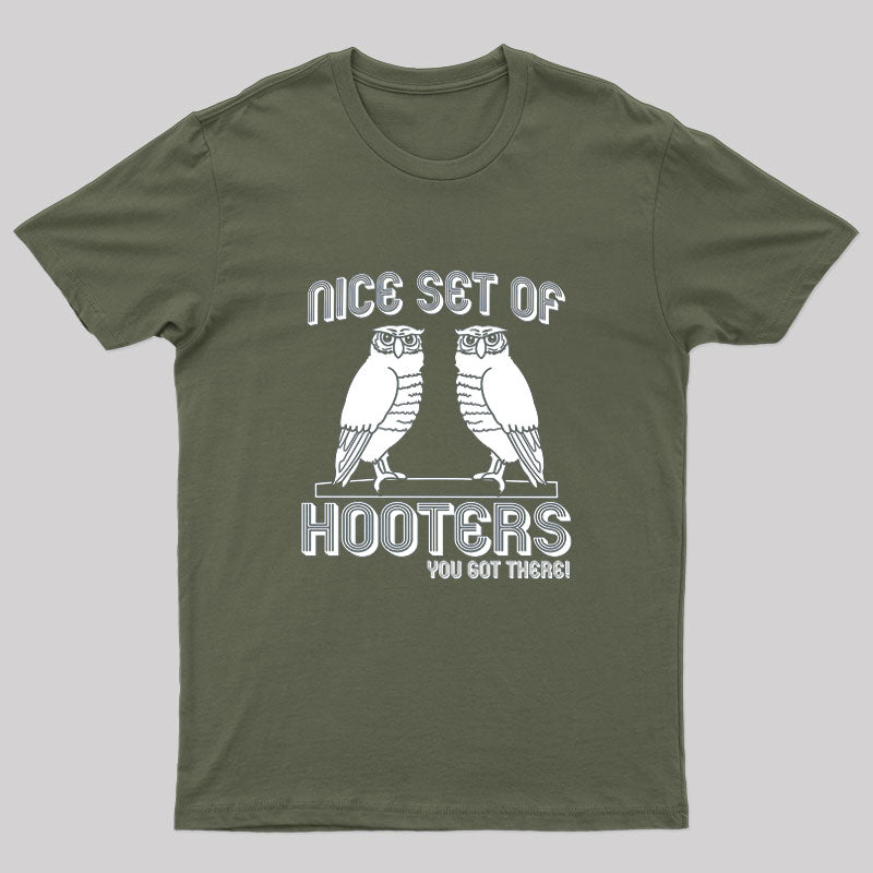 Nice Set of Hooters You Got There Nerd T-Shirt
