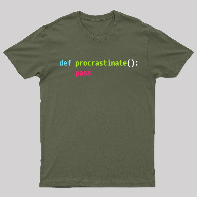 Def Procrastinate Pass Geek T-Shirt