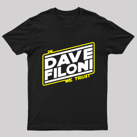 In We Trust Dave Filoni Geek T-Shirt