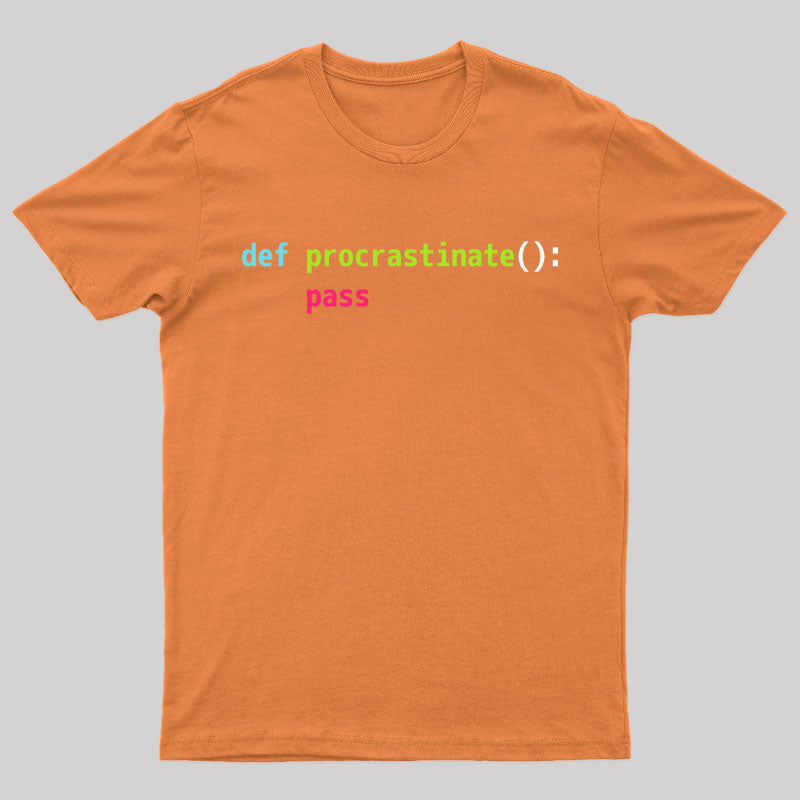 Def Procrastinate Pass Geek T-Shirt