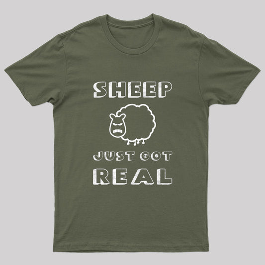 Sheep Just Got Real T-Shirt