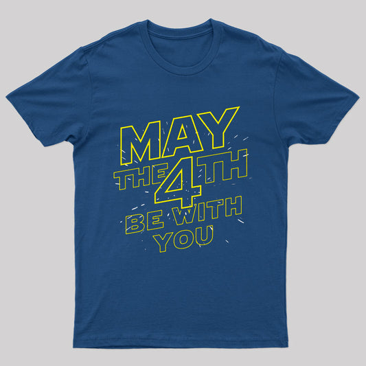 May The 4th Be With You Nerd T-Shirt