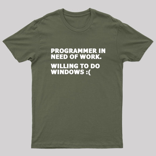 Programmer Willing To Do Windows Nerd T-Shirt