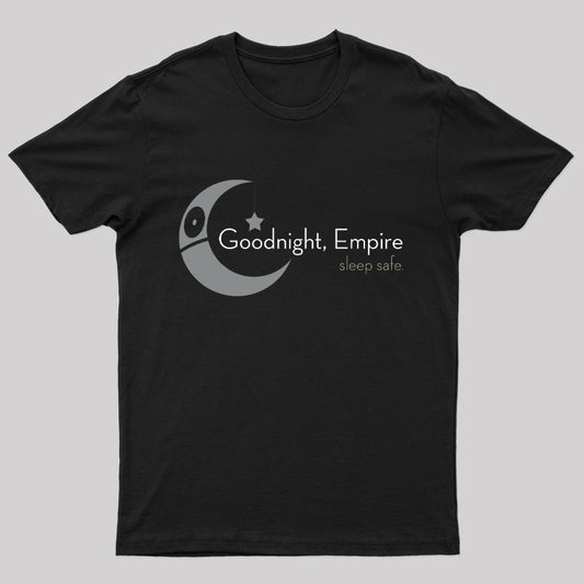 Goodnight, Empire Geek T-Shirt