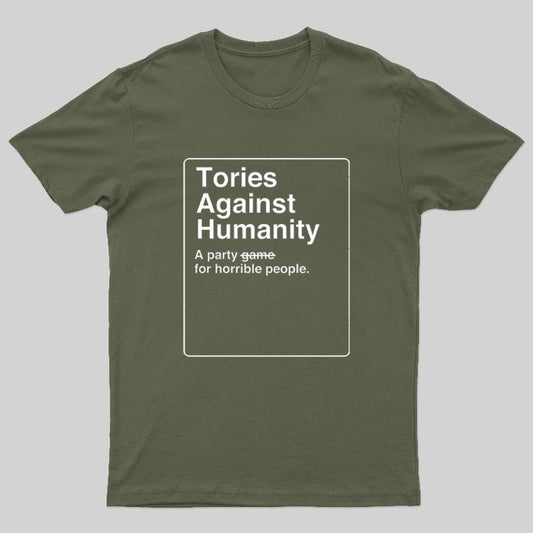 Tories Against Humanity Geek T-Shirt