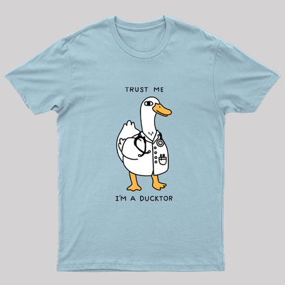 Trust Me I'm a Ducktor T-Shirt