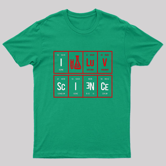 I Love Science T-Shirt