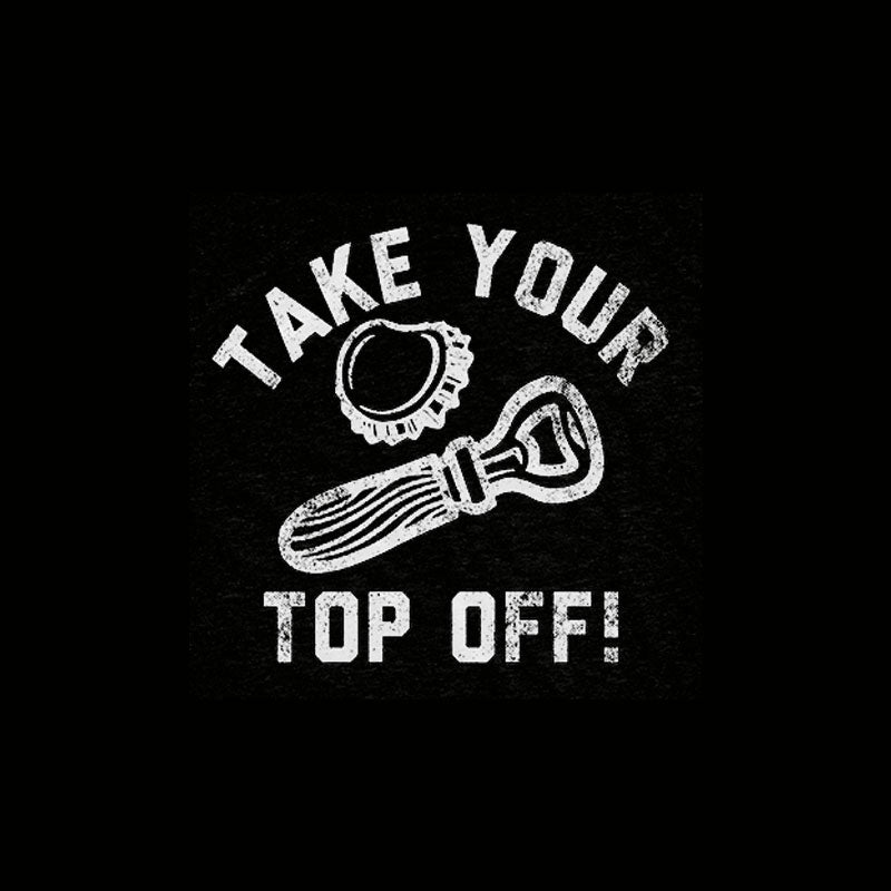 Take Your Top Off Geek T-Shirt