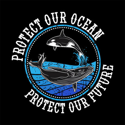 Protect Our Ocean Protect Our Future Whale Ocean T-shirt