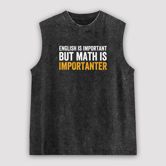English is important but Math is importanter Unisex Washed Tank