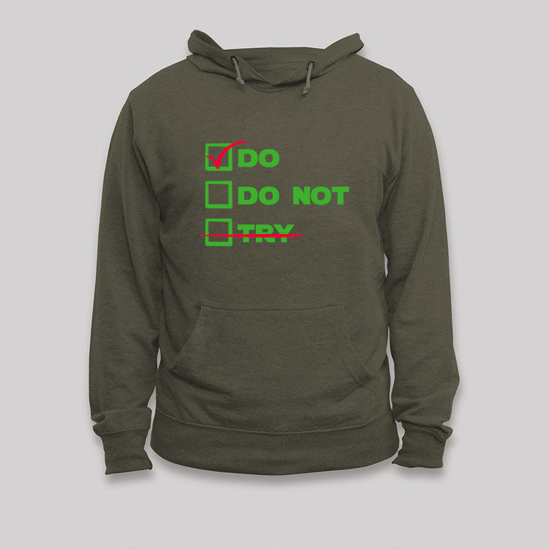 There is No Try Hoodie