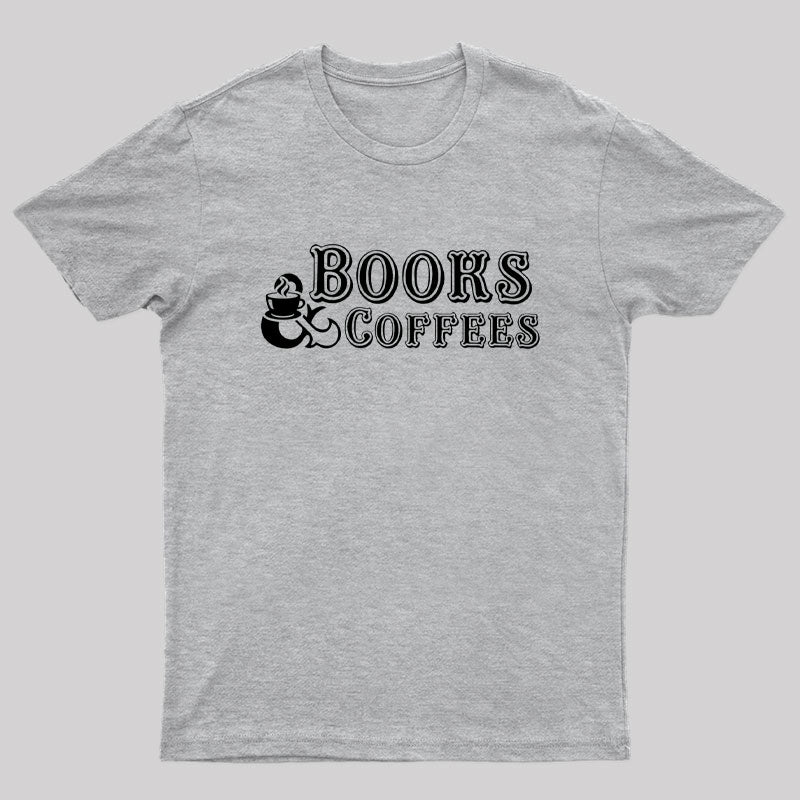 Books And Coffees Nerd T-Shirt