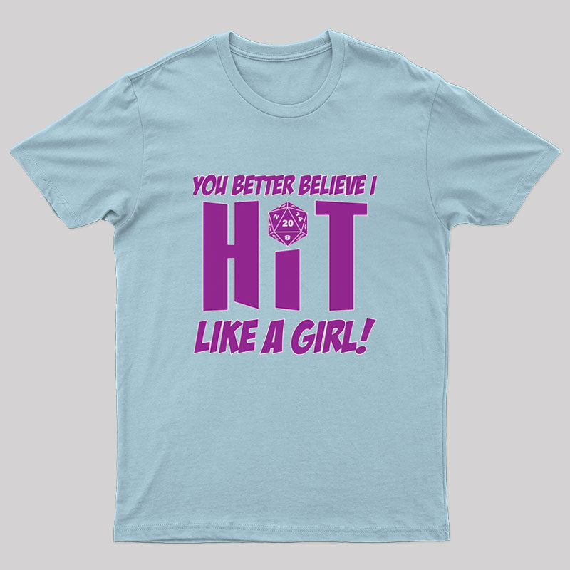 DND Better Believe I HIT T-Shirt