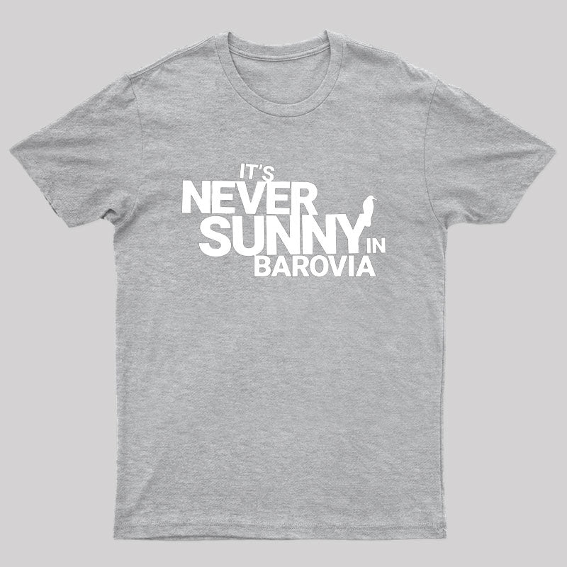 It's Never Sunny In Barovia White T-Shirt