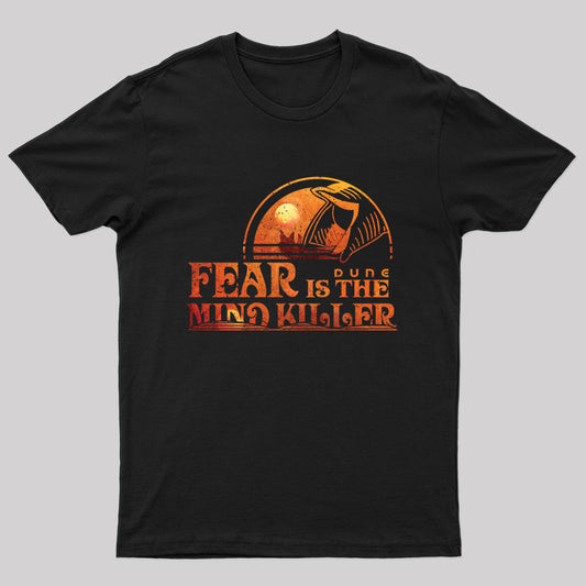 Fear is The Mind Killer T-Shirt