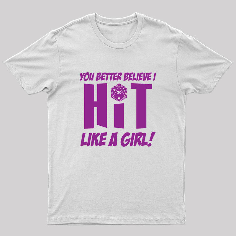 DND Better Believe I HIT T-Shirt