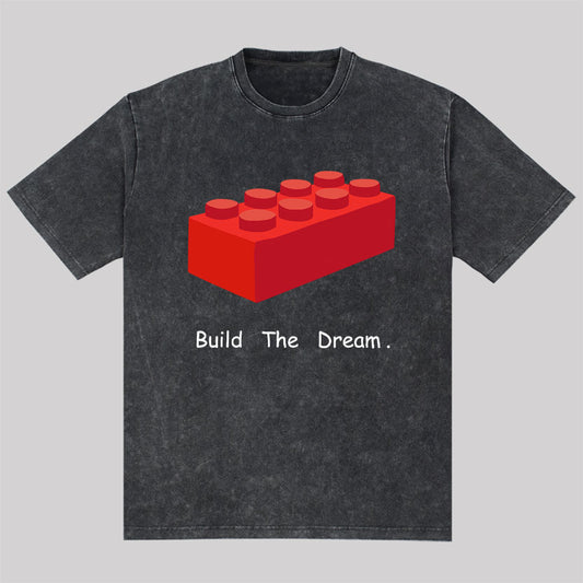 Build The Dream Washed T-Shirt