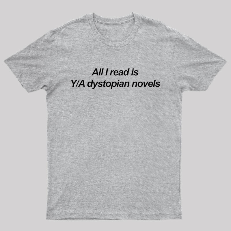 Dystopian Novels Nerd T-Shirt