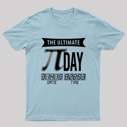 The Ultimate PI-Day Geek T-Shirt