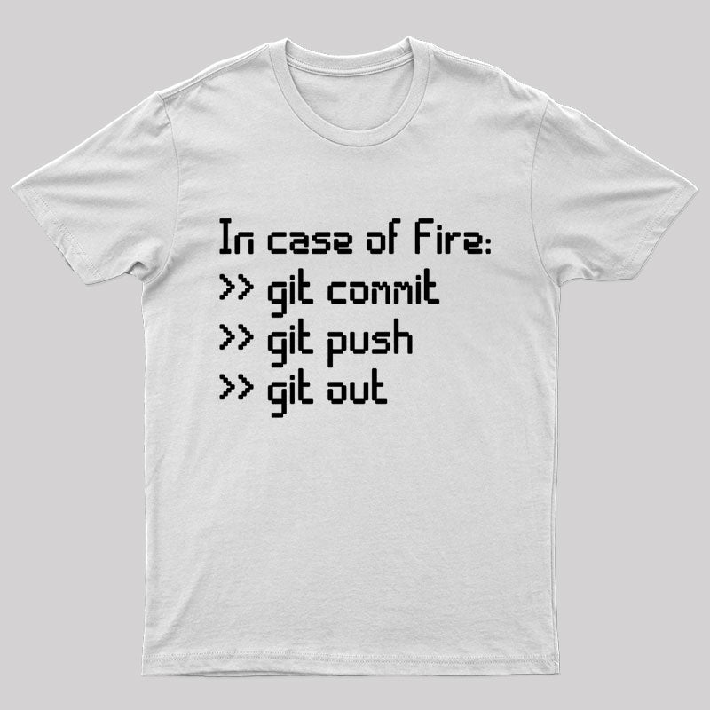 In Case of Fire Nerd T-Shirt