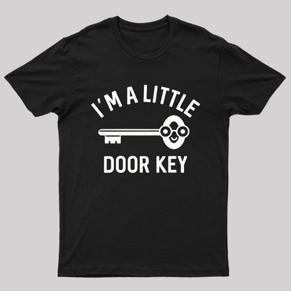 I’m A Little Door Key T-Shirt