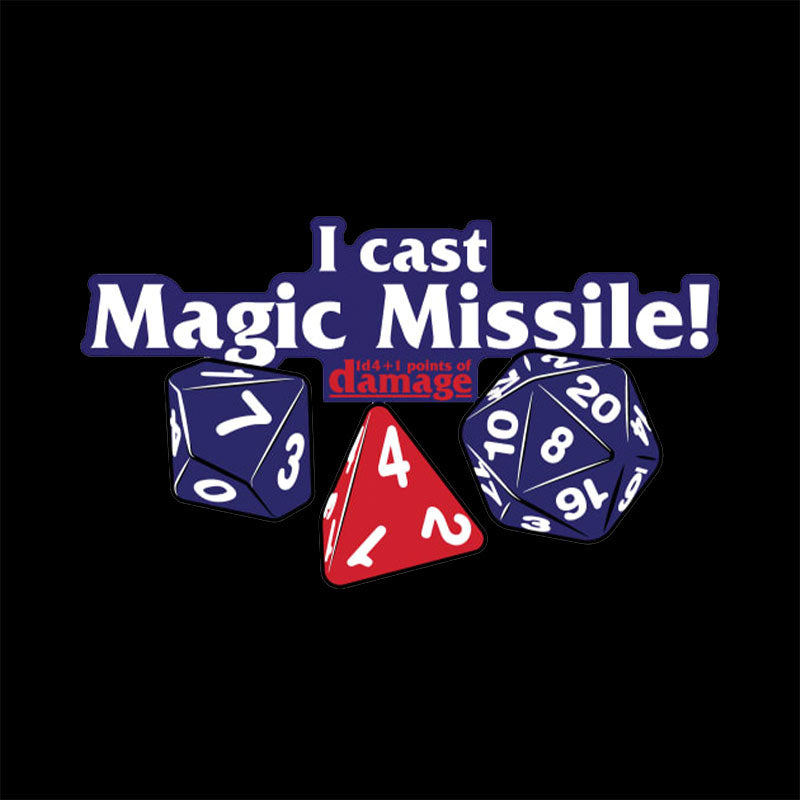 I Cast Magic Missile T-Shirt