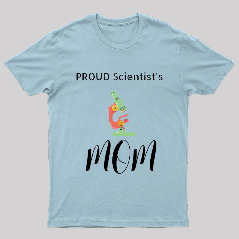 Proud Scientist's Mom Nerd T-Shirt