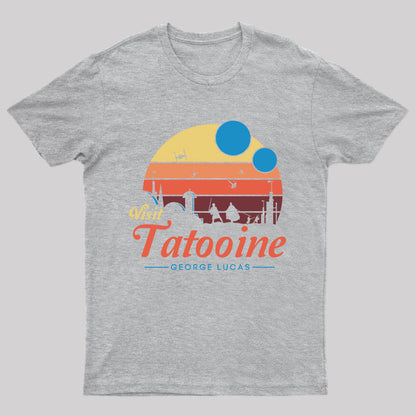 Visit Tatooine George Lucas Geek T-Shirt