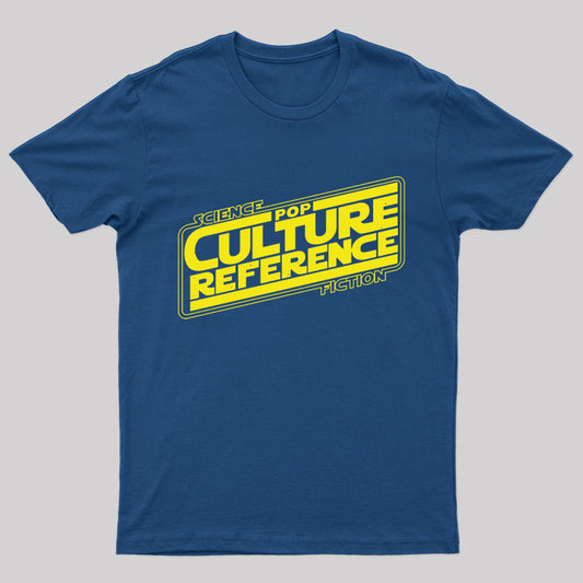 Science Fiction Pop Culture Reference Geek T-Shirt